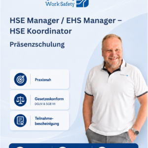 HSE Manager / EHS Manager – HSE Koordinator Präsenzschulung