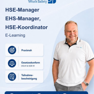 E-Learning - HSE Manager / EHS Manager – HSE Koordinator - Start jederzeit möglich!